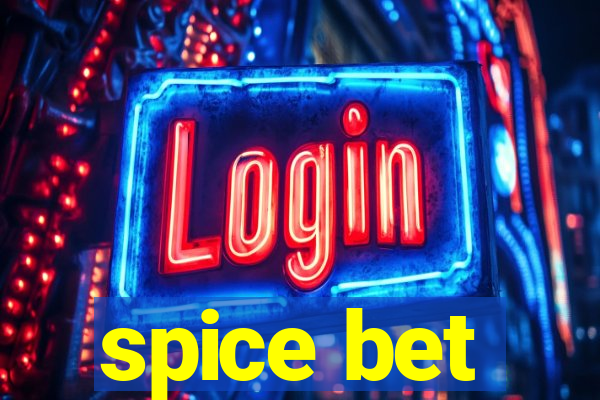 spice bet